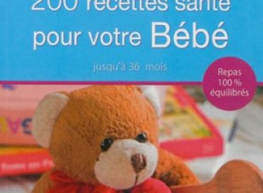 200 recettes santé pour bébé