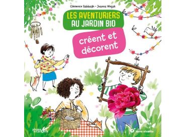 Les aventuriers au jardin bio créent et décorent 