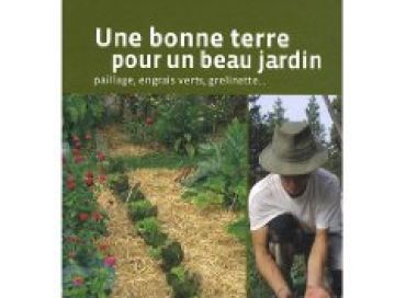 Une bonne terre pour un beau jardin