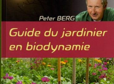 Le guide du jardinier en biodynamie