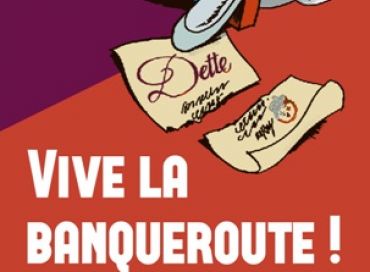 Vive la banqueroute