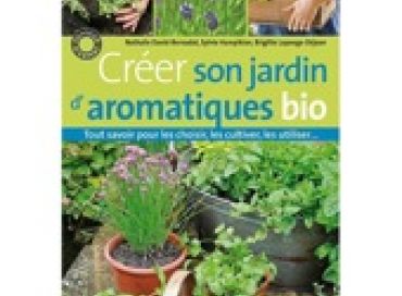 Créer son jardin d'aromatiques BIO