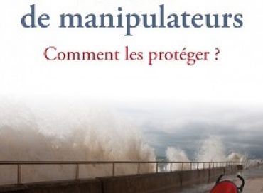 Enfants de manipulateurs, comment les protéger ? 