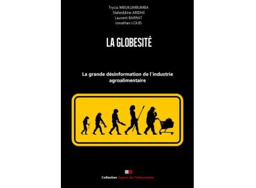 Globésité : la grande désinformation de l'industrie alimentaire