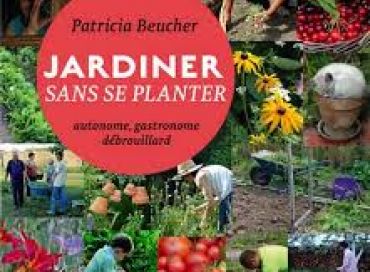 Jardiner sans se planter : autonome, gastronome, débrouillard