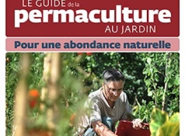 Le guide de la permaculture au jardin